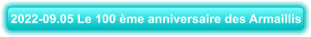 2022-09.05 Le 100 ème anniversaire des Armaillis
