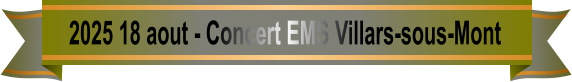 2025 18 aout - Concert EMS Villars-sous-Mont