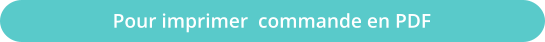 Pour imprimer  commande en PDF