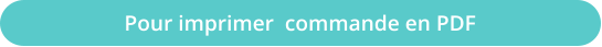 Pour imprimer  commande en PDF