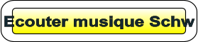 Ecouter musique Schw